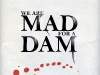 We are MAD for a DAM